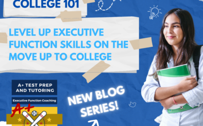 College 101: Level Up Executive Function Skills on the Move Up to College