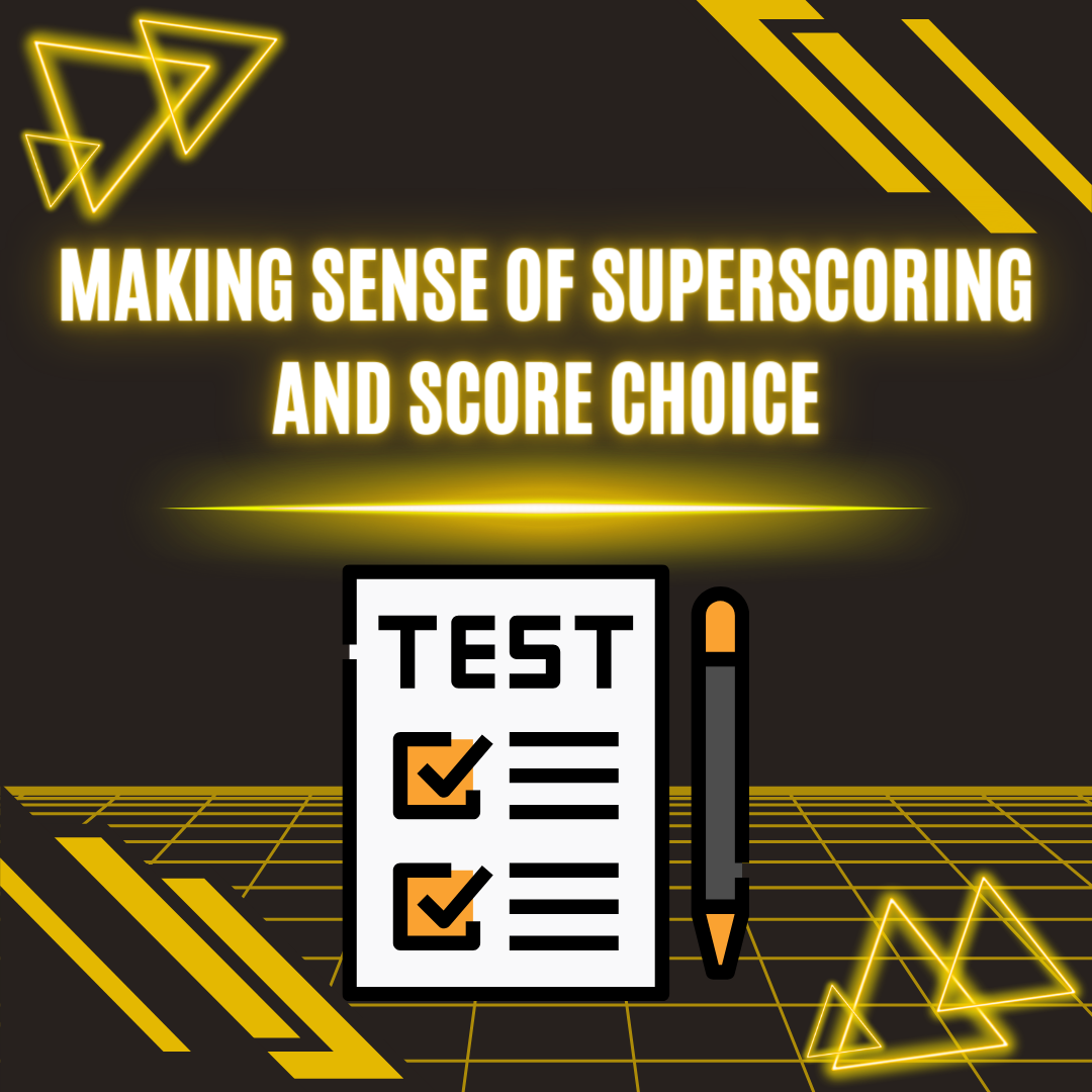 making-sense-of-superscoring-and-score-choice-a-test-prep-tutoring