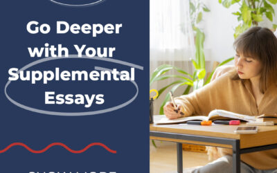 Go Deeper with Your Supplemental Essays