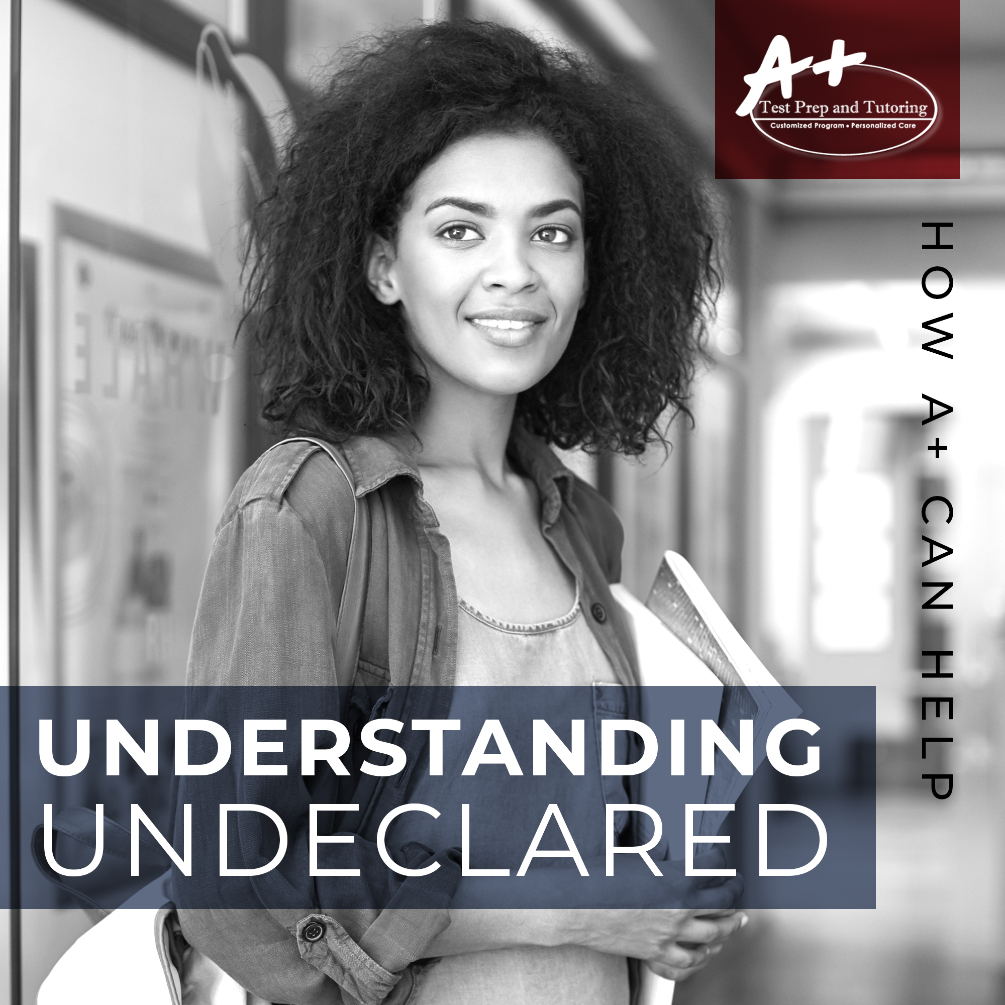 Understanding Undeclared - A+ Test Prep & Tutoring